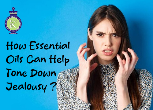 How Essential Oils Can Help Tone Down Jealousy ?