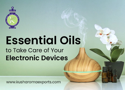 Essential Oils to Take Care of Your Electronic Devices 